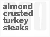 recipe for almond-crusted turkey steaks