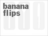 recipe for banana flips