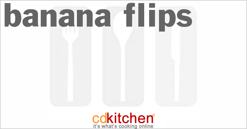 Banana Flips - CDKitchen.com