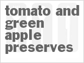 recipe for tomato and green apple preserves