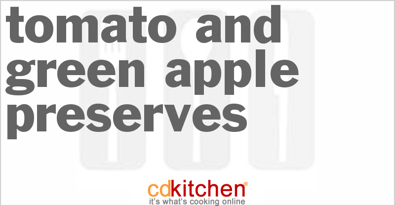 Tomato And Green Apple Preserves - CDKitchen.com