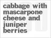 recipe for cabbage with mascarpone cheese and juniper berries