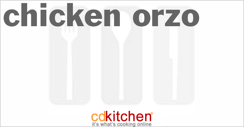 Chicken Orzo - CDKitchen.com