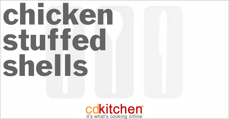 Chicken Stuffed Shells - CDKitchen.com