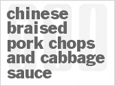 recipe for chinese braised pork chops and cabbage sauce