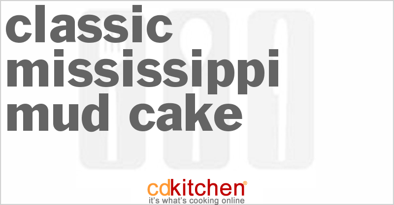 Classic Mississippi Mud Cake - CDKitchen.com