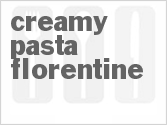 recipe for creamy pasta florentine