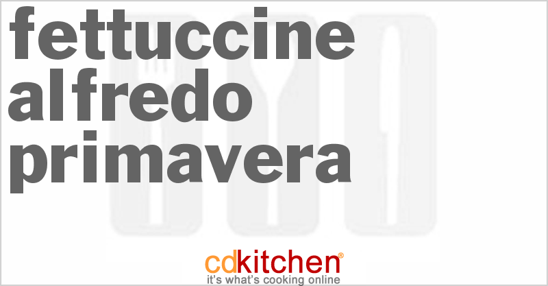 Fettuccine Alfredo Primavera - CDKitchen.com