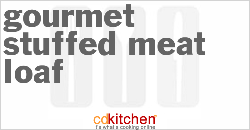 Gourmet Stuffed Meat Loaf - CDKitchen.com