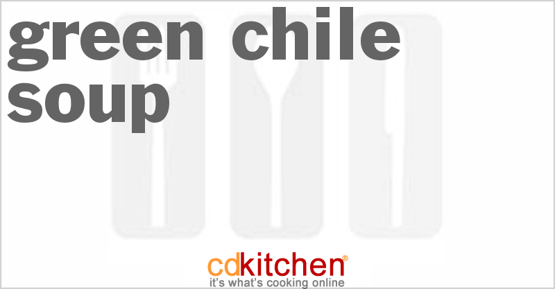 Green Chile Soup - CDKitchen.com