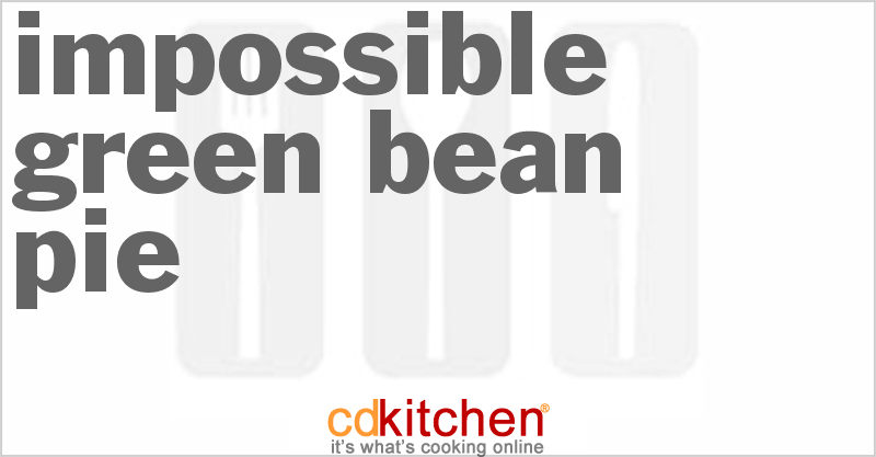 Impossible Green Bean Pie - CDKitchen.com