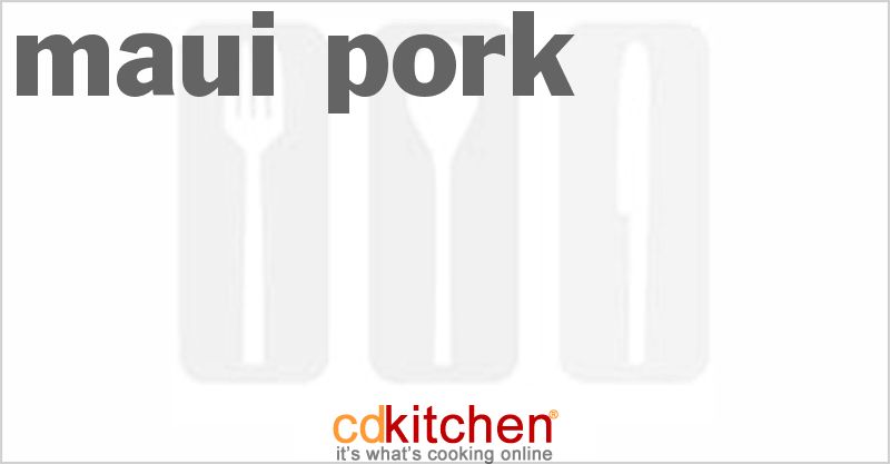 Maui Pork - CDKitchen.com