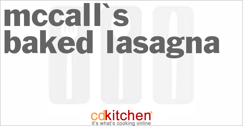 McCall's Baked Lasagna - CDKitchen.com