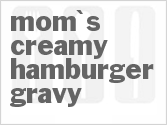 recipe for mom's creamy hamburger gravy