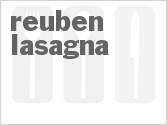 recipe for reuben lasagna