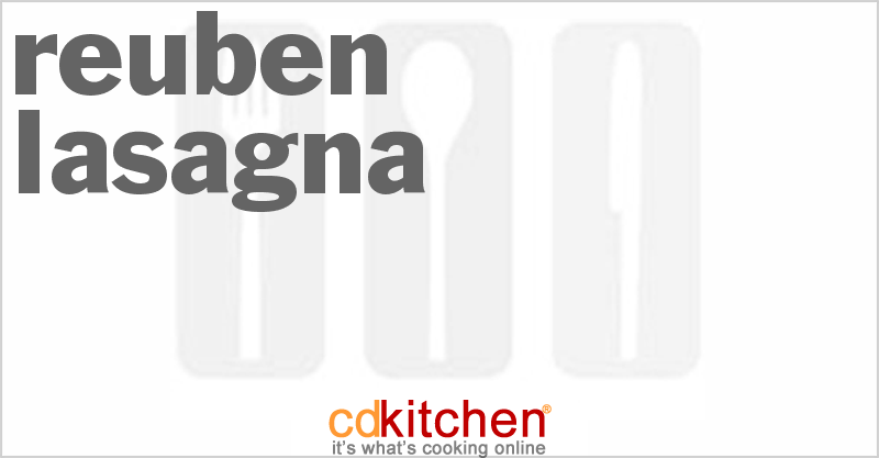 Reuben Lasagna - CDKitchen.com