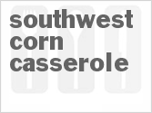 recipe for southwest corn casserole