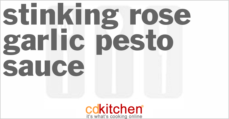 Stinking Rose Garlic Pesto Sauce - CDKitchen.com