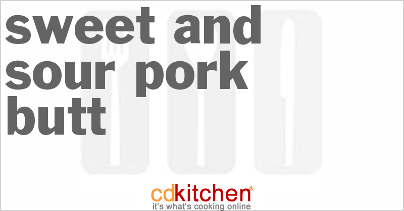 Sweet And Sour Pork Butt - CDKitchen.com
