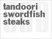 recipe for tandoori swordfish steaks