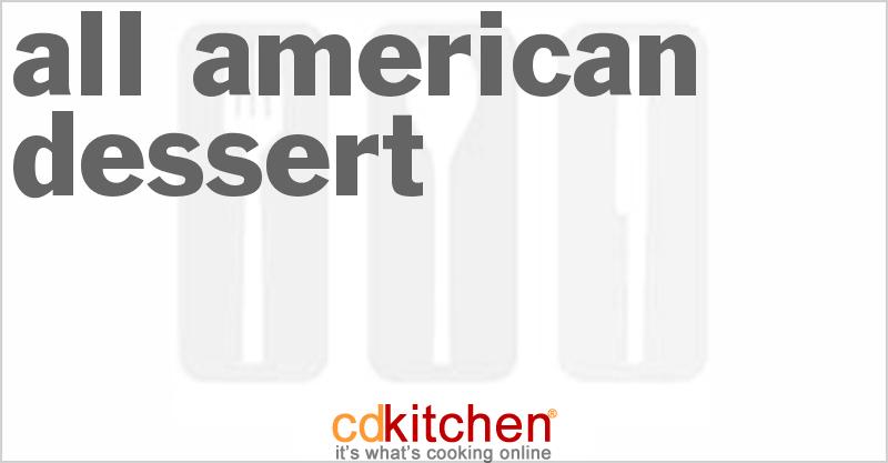 All American Dessert - CDKitchen.com