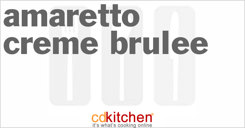 Amaretto Creme Brulee - CDKitchen.com