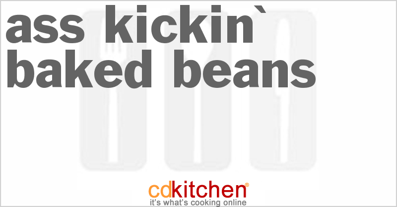 Ass Kickin' Baked Beans - CDKitchen.com