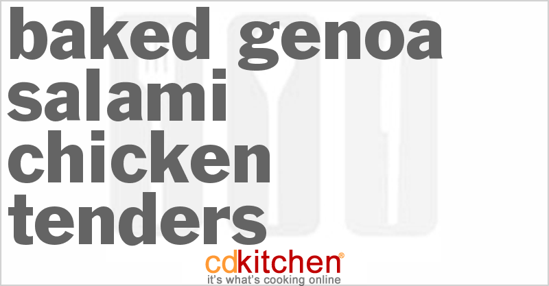 Baked Genoa Salami Chicken Tenders - CDKitchen.com