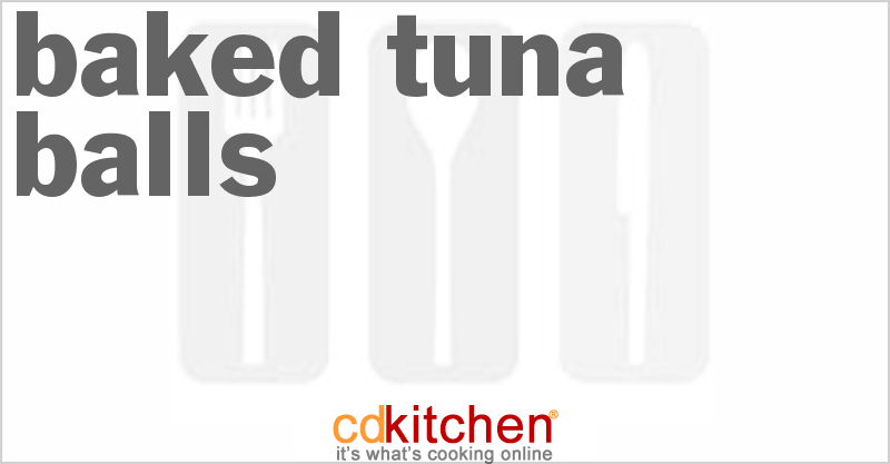 Baked Tuna Balls - CDKitchen.com