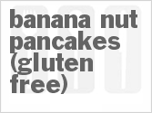 recipe for banana nut pancakes (gluten free)