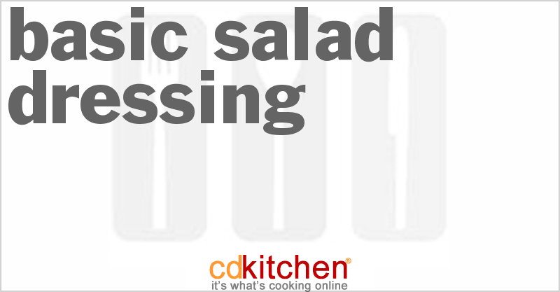 Basic Salad Dressing - CDKitchen.com