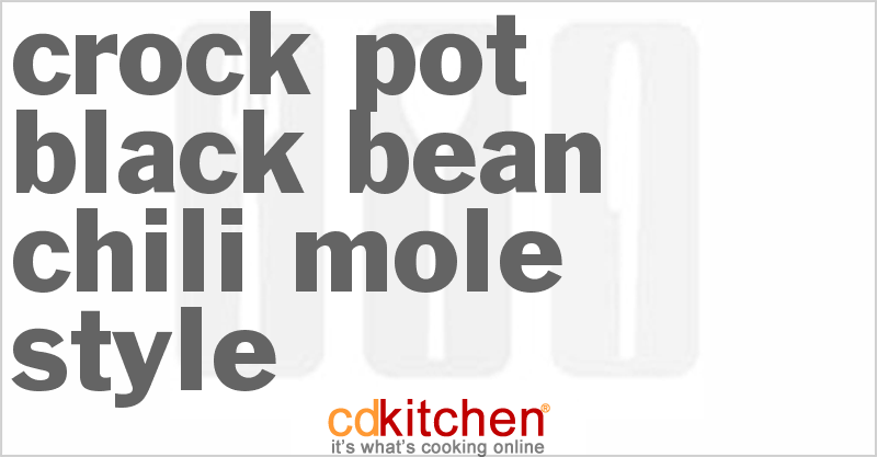 Black Bean Chili Mole Style - CDKitchen.com