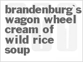 recipe for brandenburg's wagon wheel cream of wild rice soup