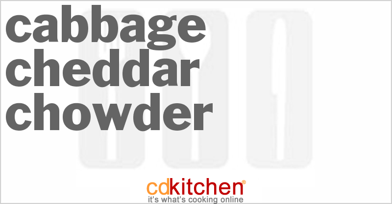 Cabbage Cheddar Chowder - CDKitchen.com