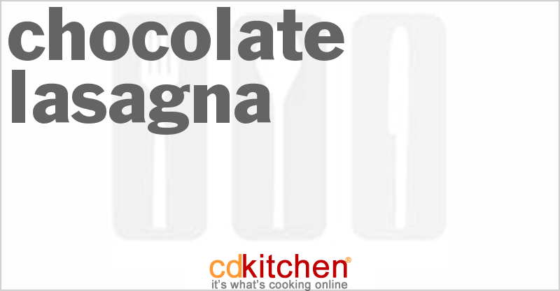 Chocolate Lasagna - CDKitchen.com