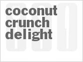 recipe for coconut crunch delight