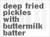 recipe for deep-fried pickles with buttermilk batter