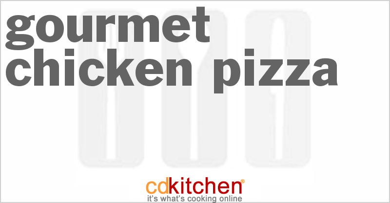 Gourmet Chicken Pizza - CDKitchen.com