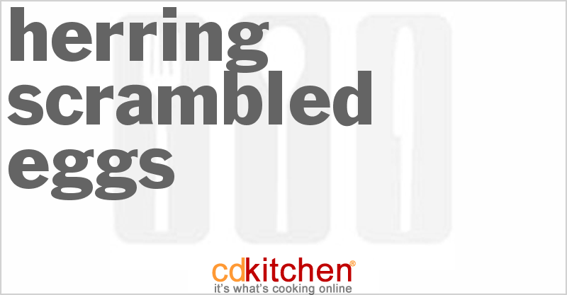 Herring Scrambled Eggs - CDKitchen.com