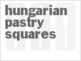 recipe for hungarian pastry squares