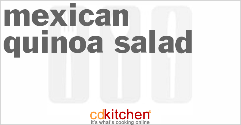 Mexican Quinoa Salad - CDKitchen.com