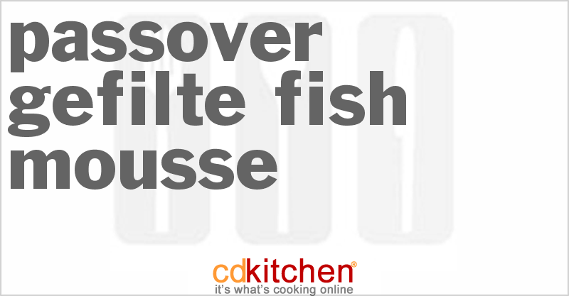 Passover Gefilte Fish Mousse - CDKitchen.com