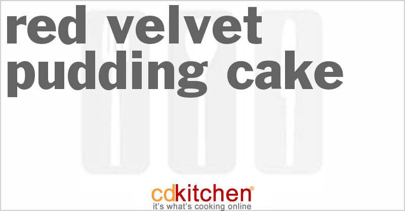 Red Velvet Pudding Cake - CDKitchen.com