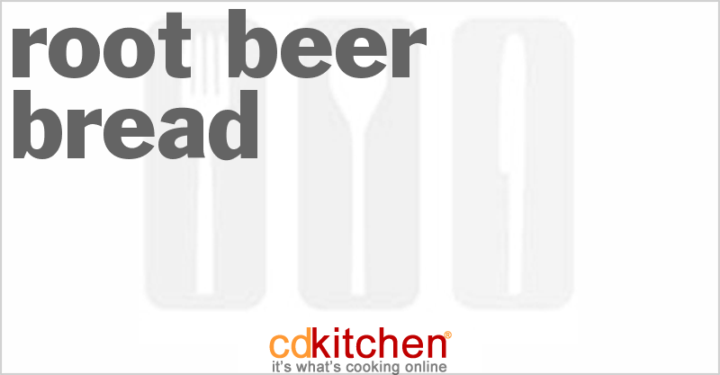 Root Beer Bread - CDKitchen.com