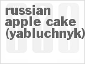 recipe for russian apple cake (yabluchnyk)