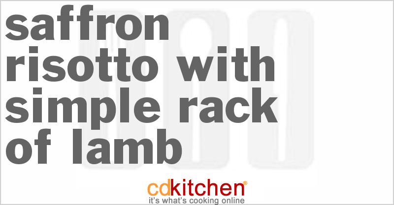 Saffron Risotto with Simple Rack of Lamb - CDKitchen.com