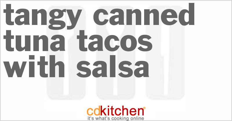 Tangy Canned Tuna Tacos With Salsa - CDKitchen.com
