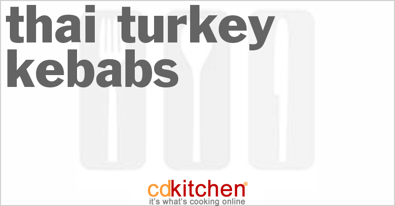 Thai Turkey Kebabs - CDKitchen.com