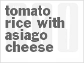 recipe for tomato rice with asiago cheese
