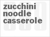 recipe for zucchini noodle casserole